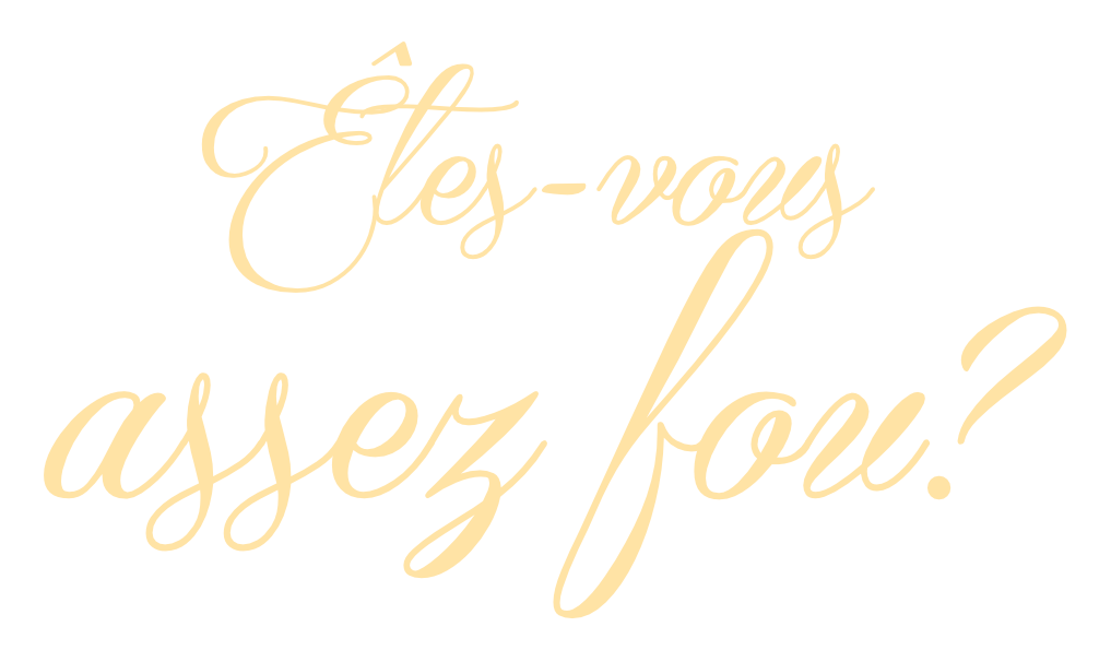 EVAF — êtes-vous assez fou?